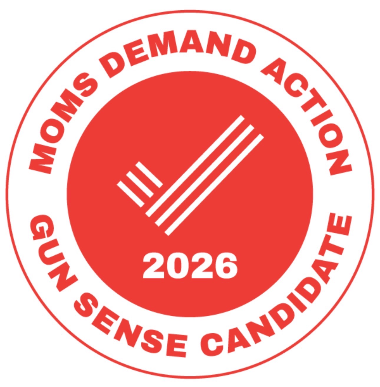 Moms Demand Action Gun Sense Candidate Badge